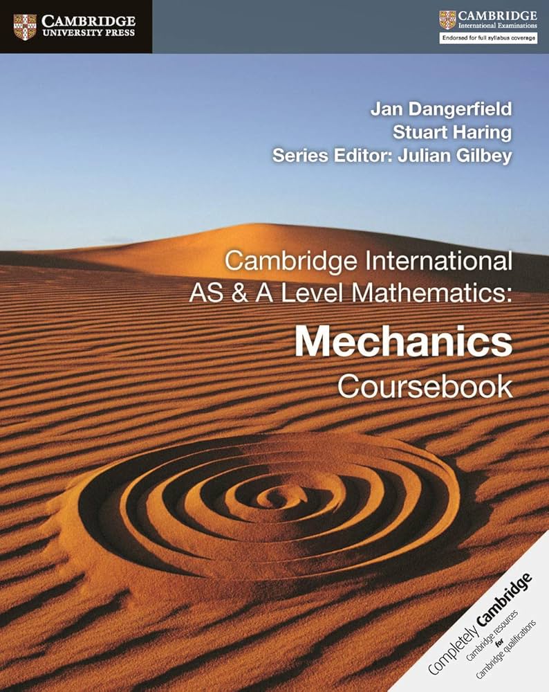 Cambridge International AS & A Level Mathematics Mechanics Coursebook (9781108407267)