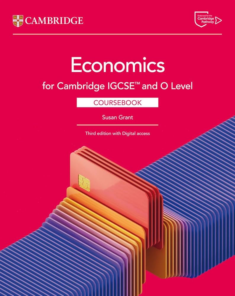 Cambridge IGCSE and O Level Economics Coursebook 3rd Ed (9781009814577)