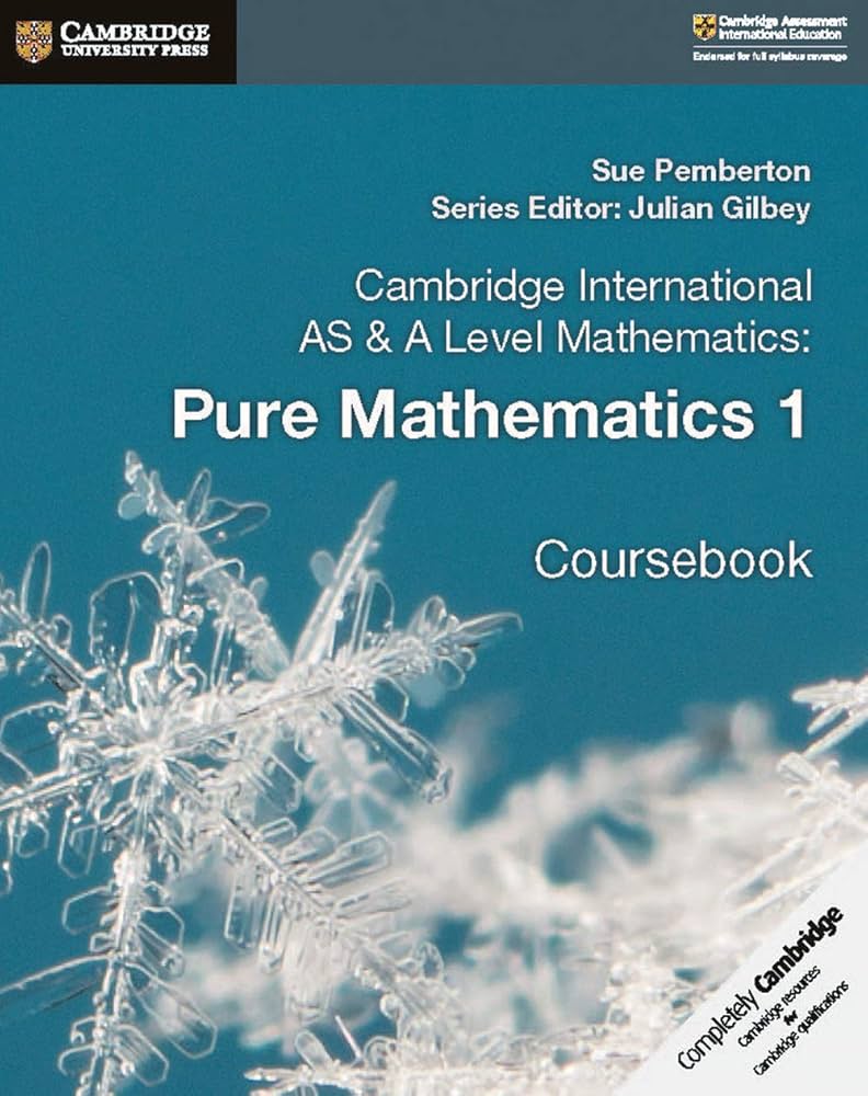 Cambridge AS and A Level Pure Mathematics 1 Coursebook (9781108407144)