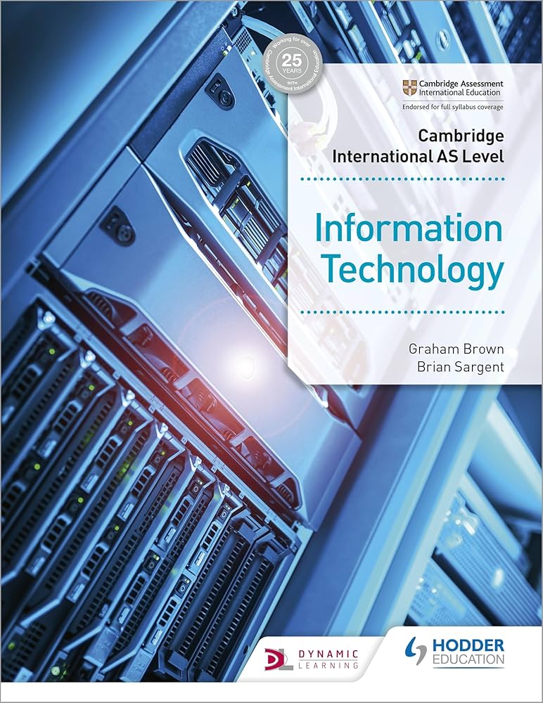 Hodder Cambridge AS Level Information Technology Students Book (9781510483057)
