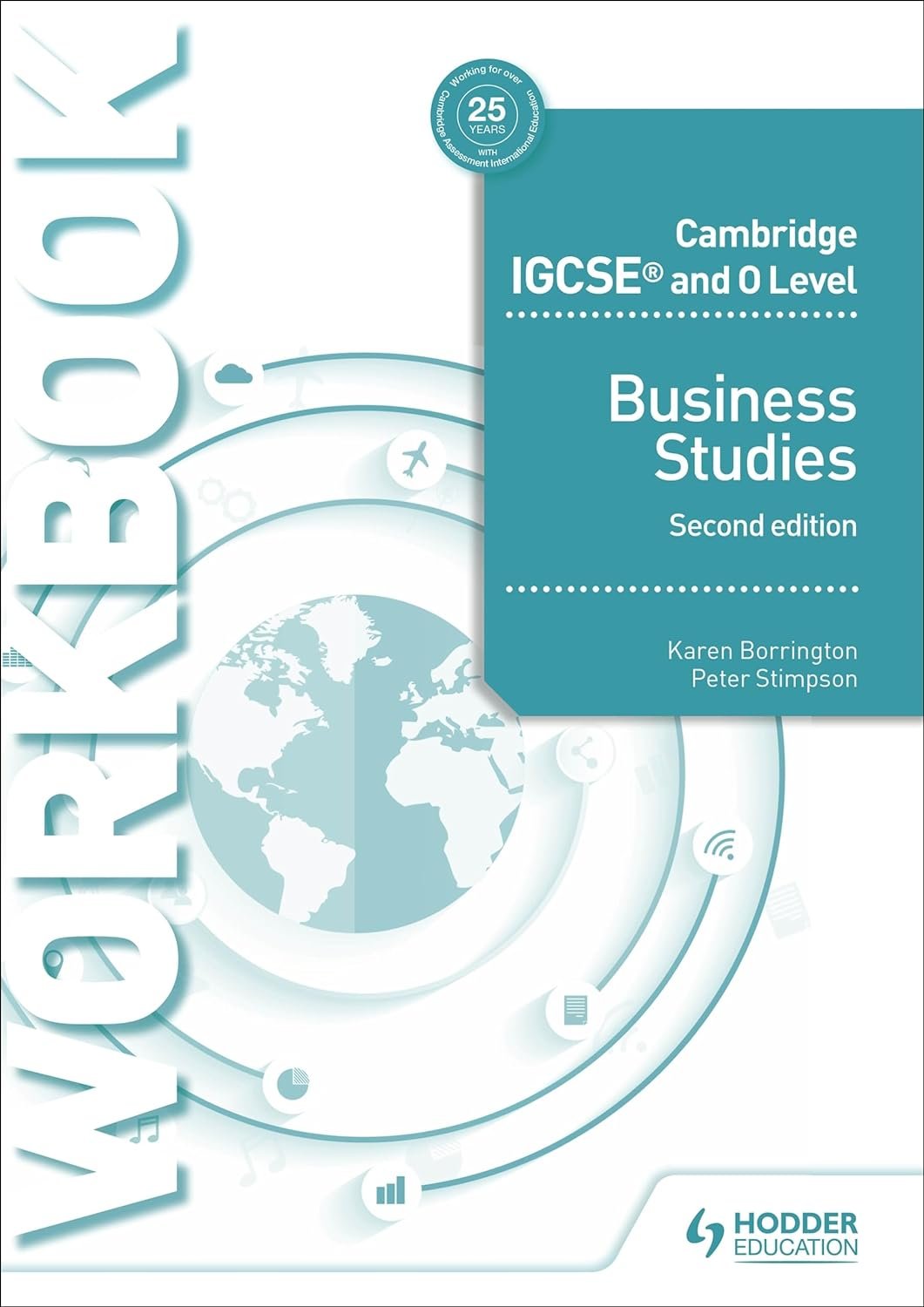 Cambridge IGCSE and O Level Business Studies Workbook 2nd Ed (9781510421257)