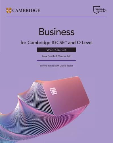 CAMBRIDGE IGCSE™ AND O LEVEL BUSINESS WORKBOOK