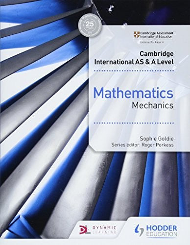 Hodder Cambridge International AS & A Level Mathematics Mechanics