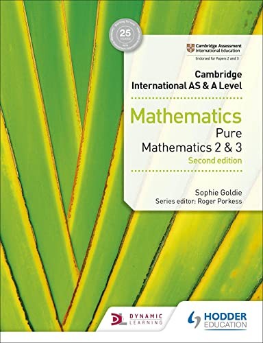 Hodder Cambridge AS & A Level Pure Mathematics 2 & 3 2nd Ed